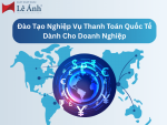 Đào Tạo Nghiệp Vụ Thanh Toán Quốc Tế Dành Cho Doanh Nghiệp