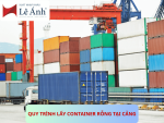 Quy Trình Lấy Container Rỗng Tại Cảng