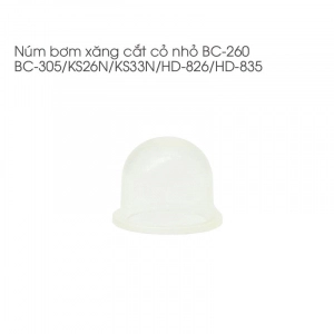 Núm bơm xăng cắt cỏ nhỏ - 260 - BC260PL - BC305PL - KS26N - KS33N - HD826 - HD835