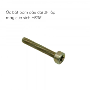 ốc bắt bơm dầu dài 3F lắp cưa xích - MS381