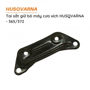 Sắt giữ bô cưa xích HUSQVARNA - 365