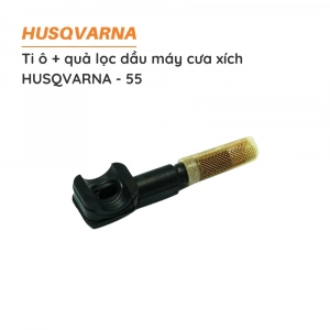 Ti ô + quả loc dầu cưa xích HUSQVARNA - 55