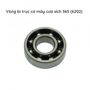 Vòng bi trục cơ 6202 cưa xích - 365
