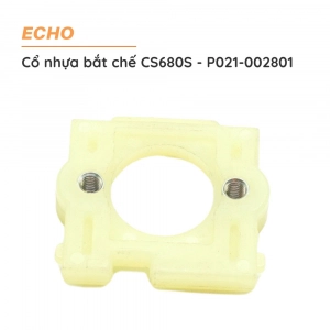 Cổ nhựa bắt chế cưa xích ECHO - CS680S - P021-002801