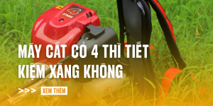 may-cat-co-4-thi-tiet-kiem-xang-khong