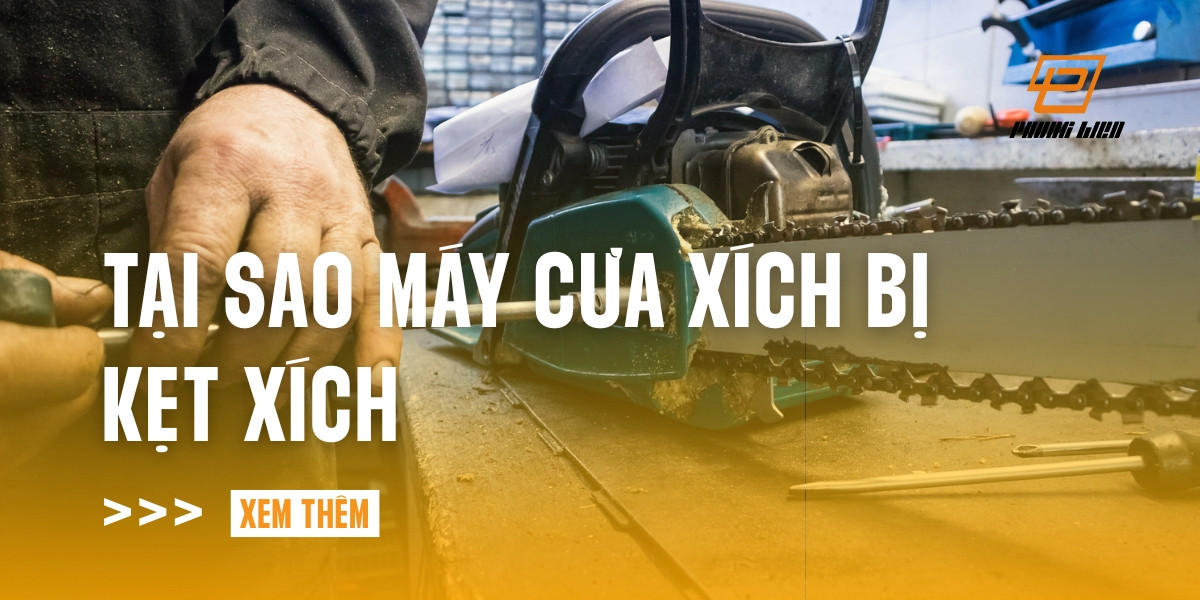 tai-sao-may-cua-xich-bi-ket-xich-3