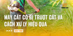 may-cat-co-bi-truot-cat