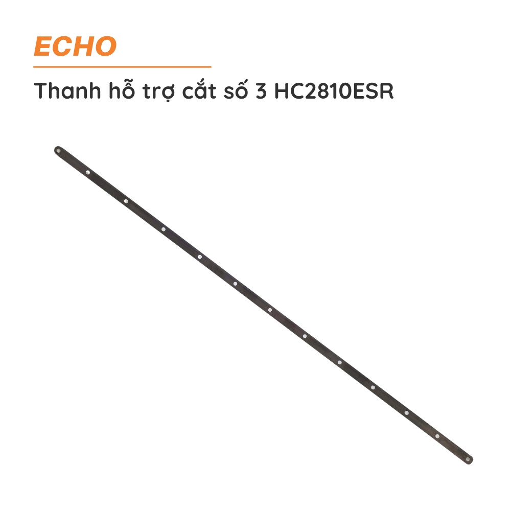 Thanh hỗ trợ cắt số 3 ECHO - HC2810ESR - X425-000550