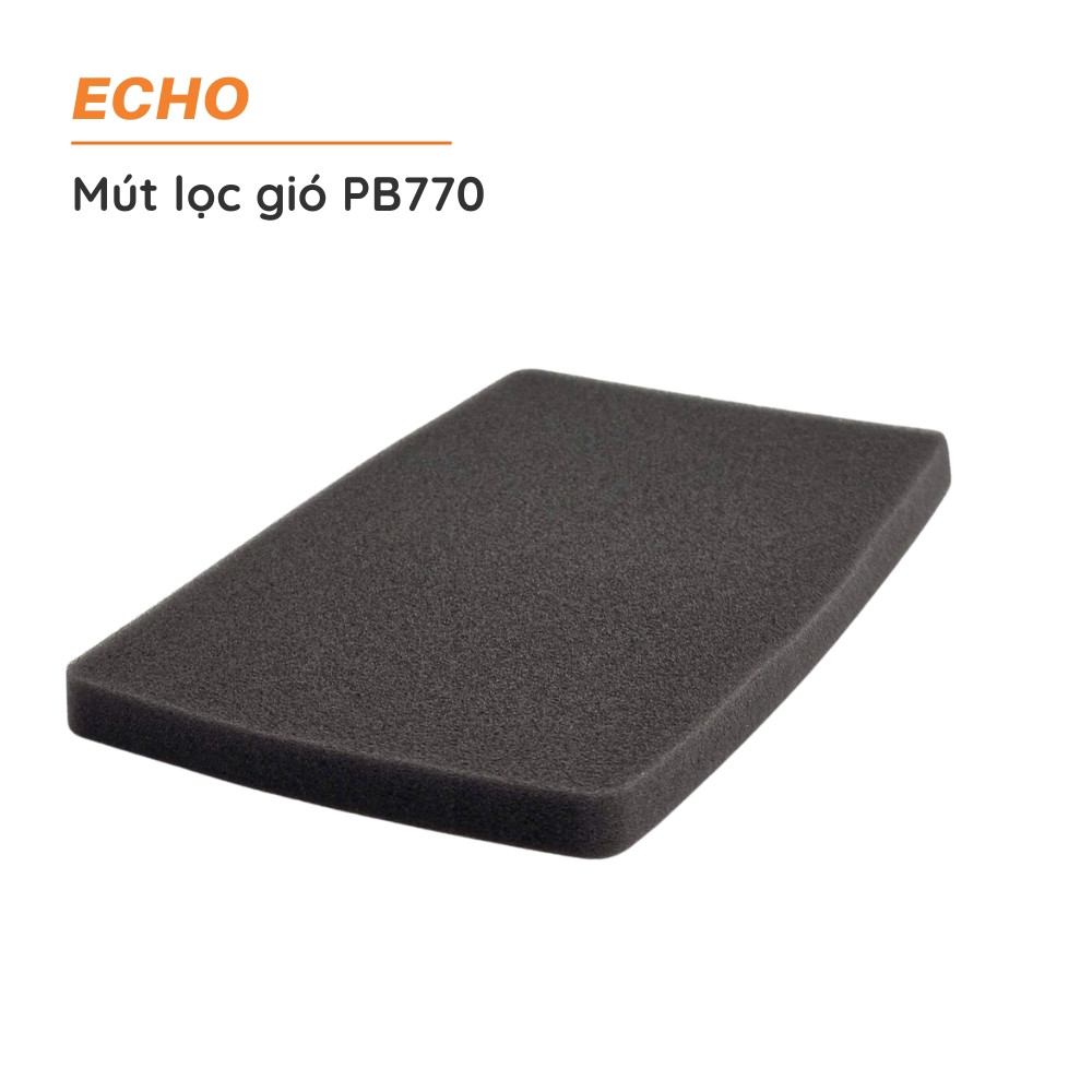 Mút lọc gió thổi lá ECHO - PB770 - A226-000480
