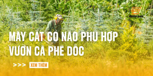 may-cat-co-nao-phu-hop-vuon-ca-phe-doc