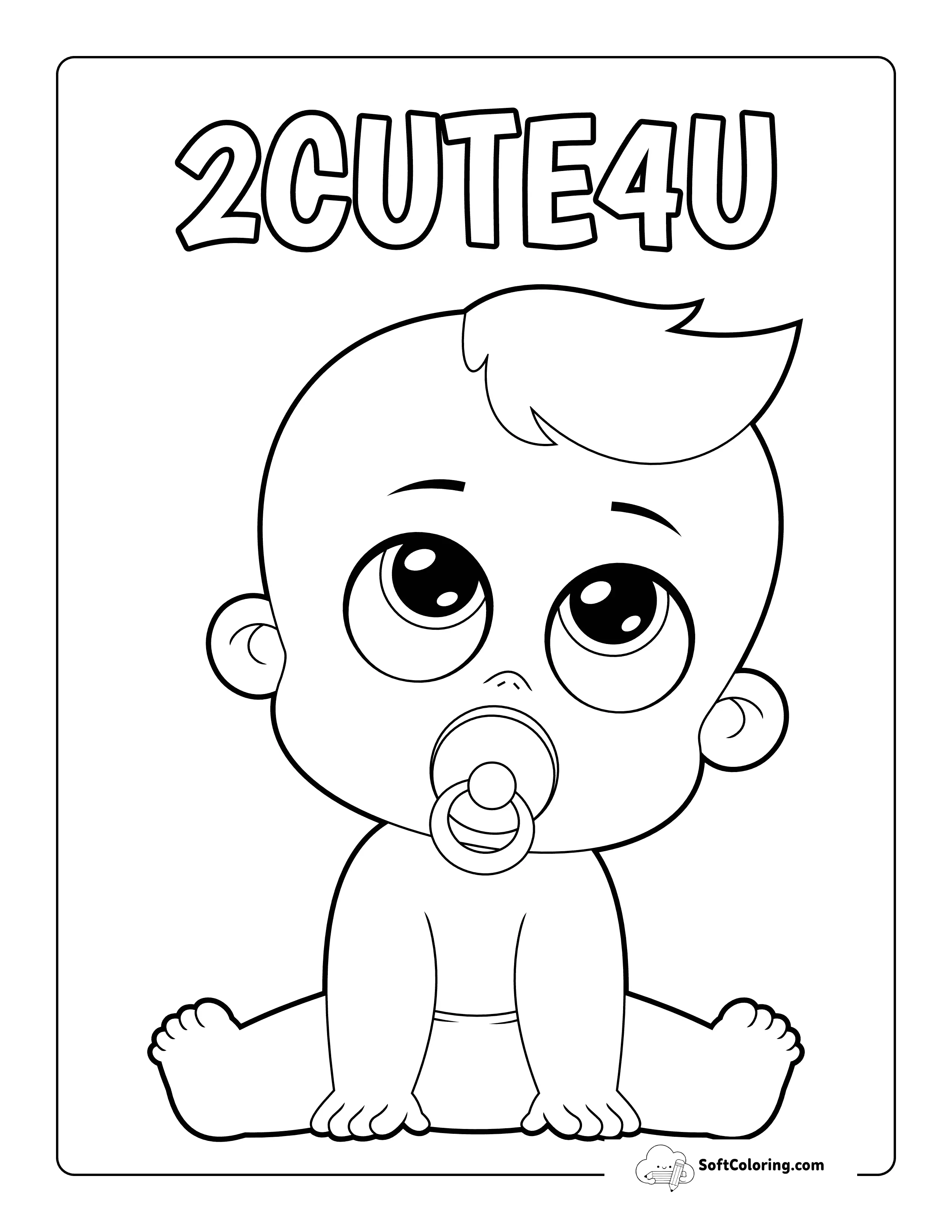"2Cute4U" - Funny Baby Coloring Page