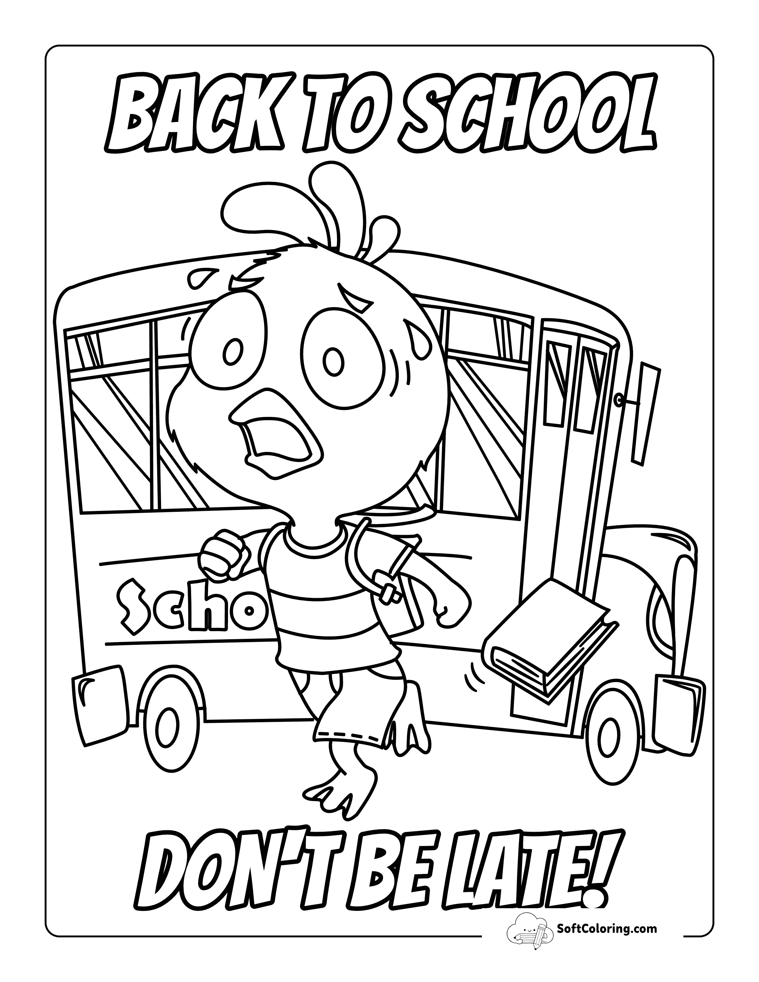 *New* "Don't Be Late!" Cute Back To School Coloring Page