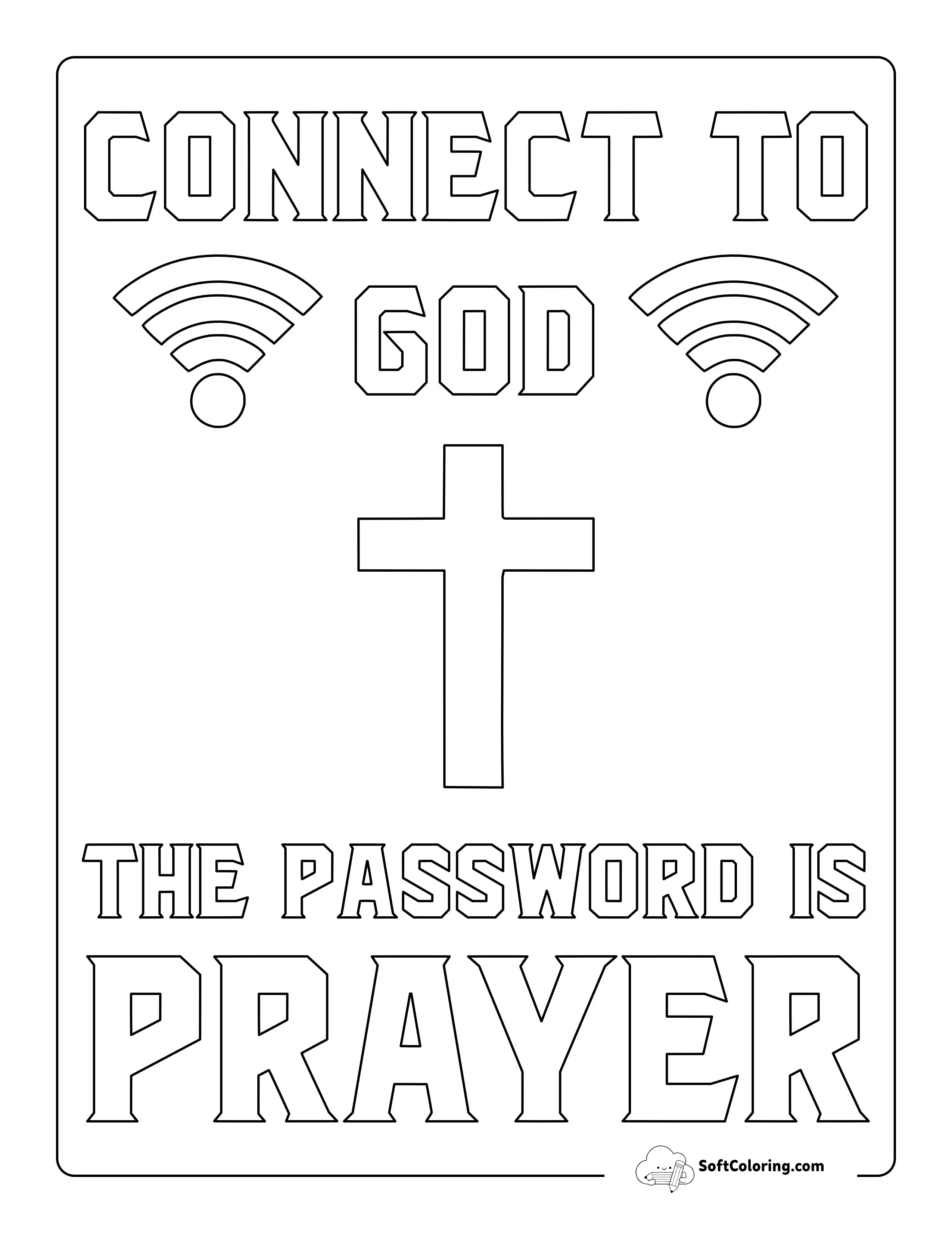 "Connect To God. The Password Is Prayer" Coloring Page For Teens