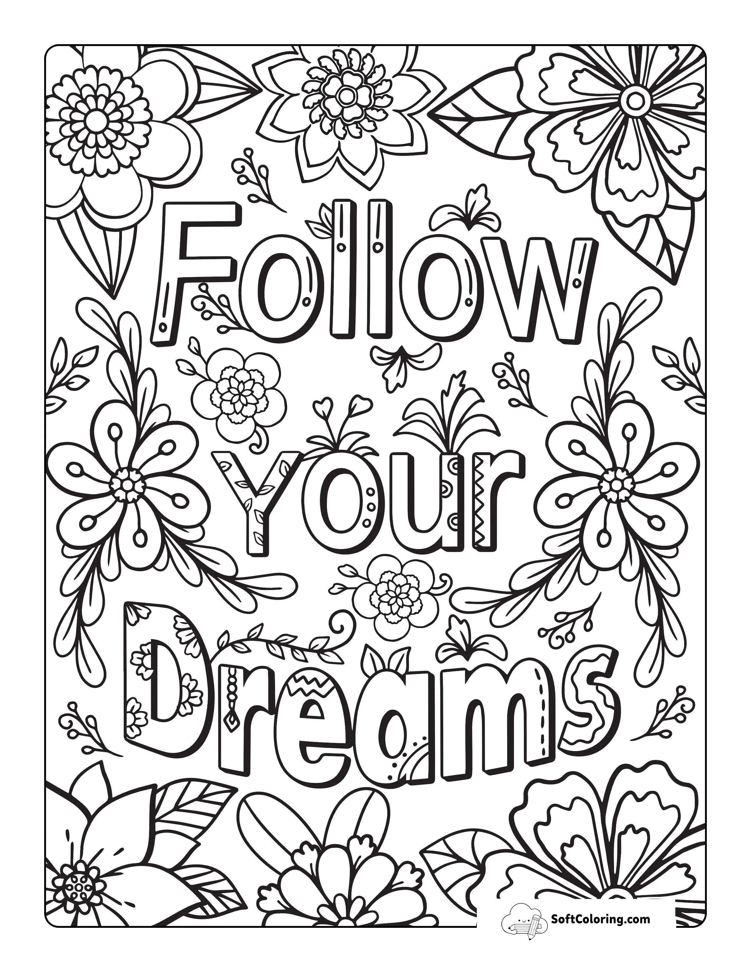 "Follow Your Dreams" Flower Coloring Page