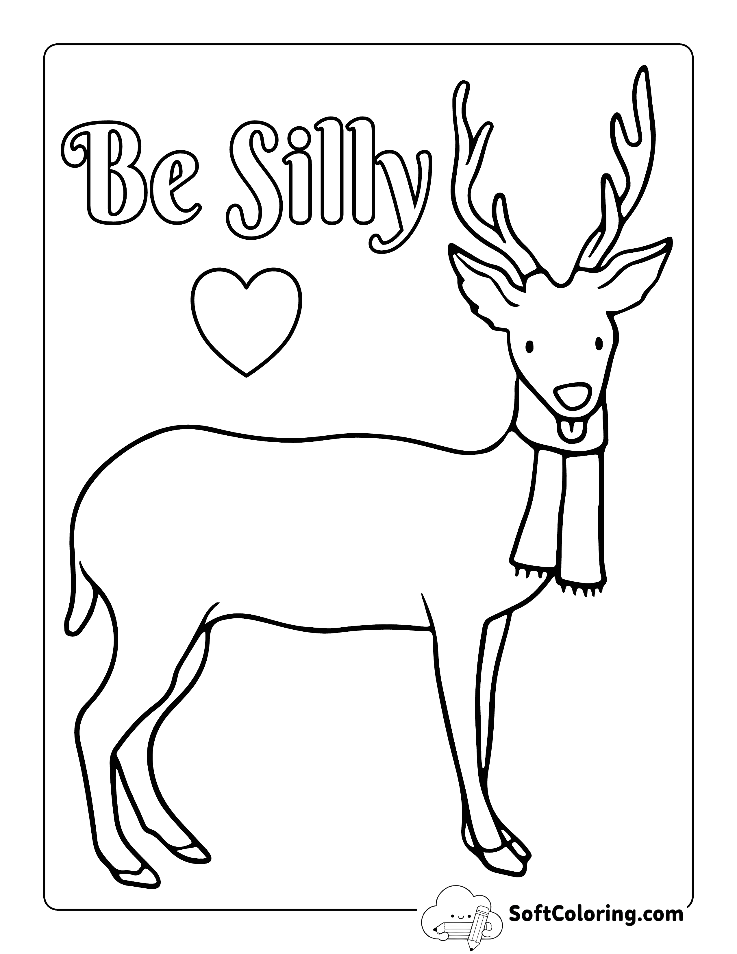 "Be Silly" - Funny Deer Coloring Page