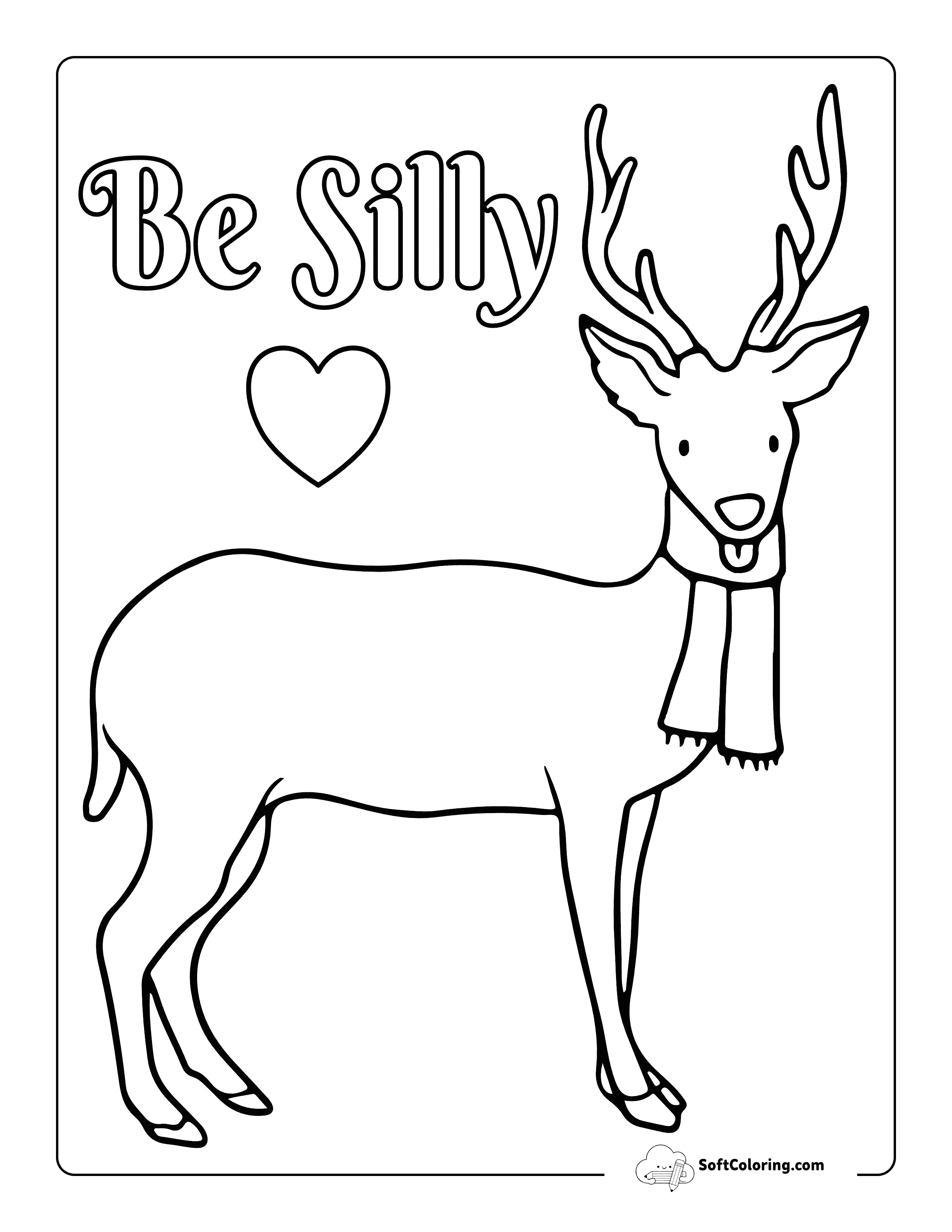 "Be Silly" - Funny Deer Coloring Page