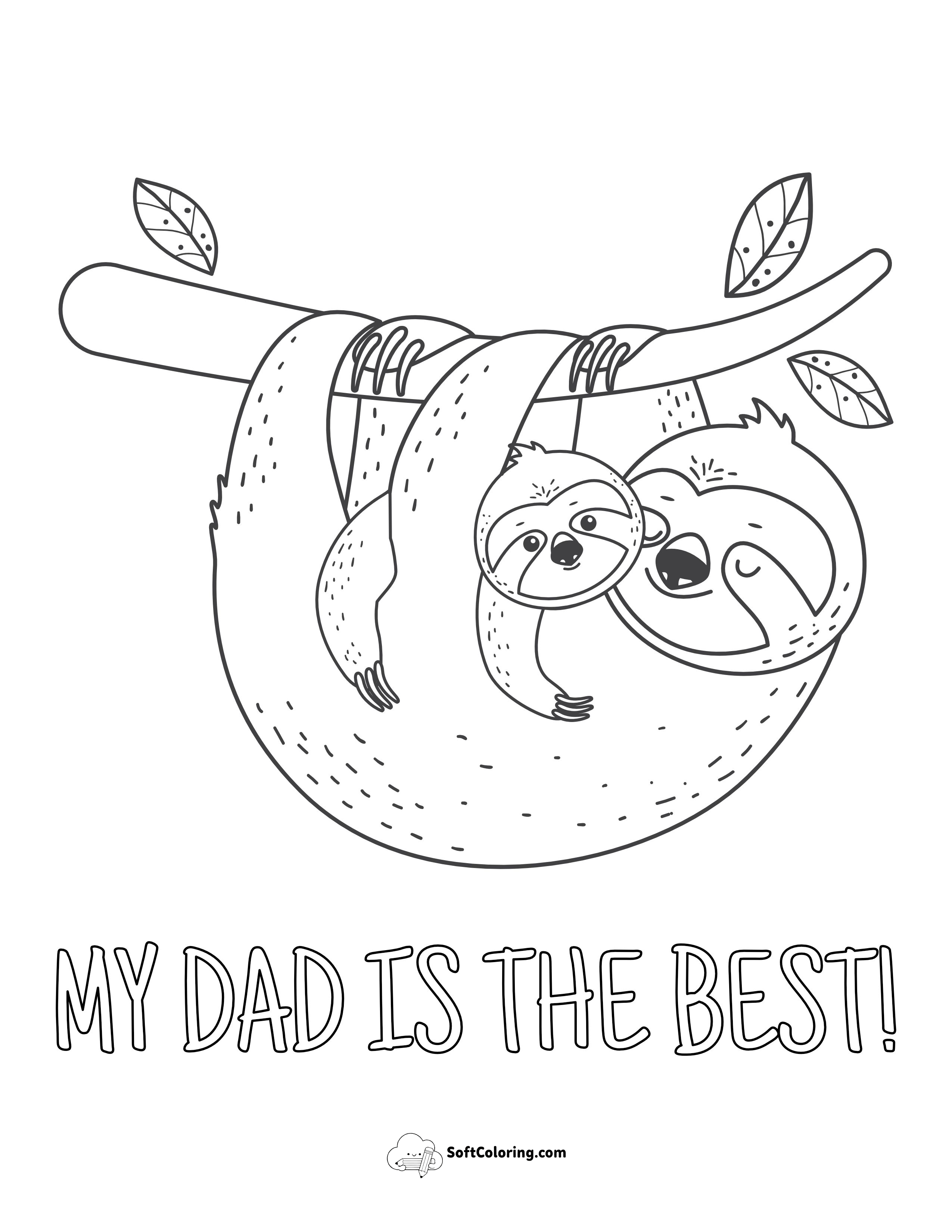 Cute Sloth "My Dad Is The Best" Coloring Sheet