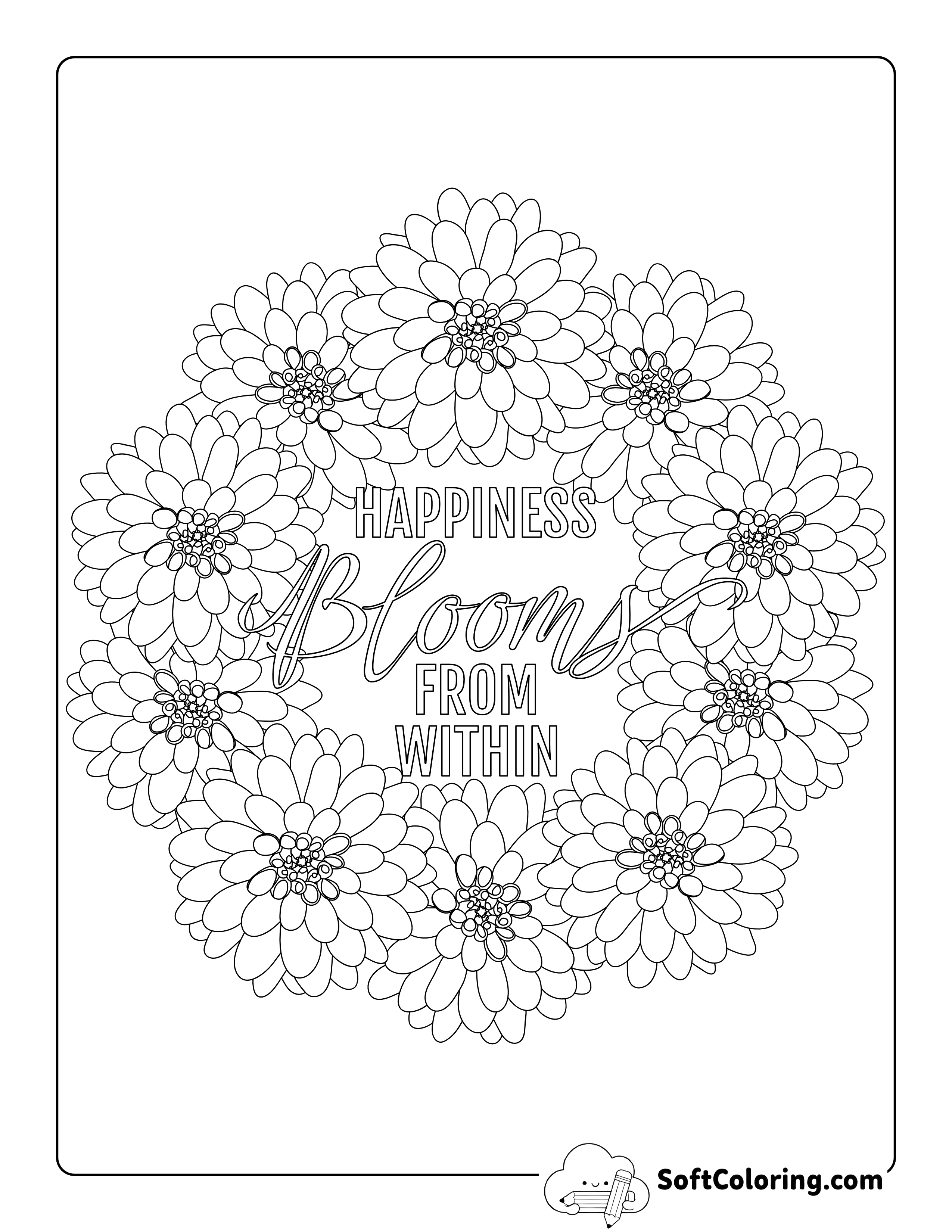 "Happiness Blooms From Within" Inspirational Coloring Sheet