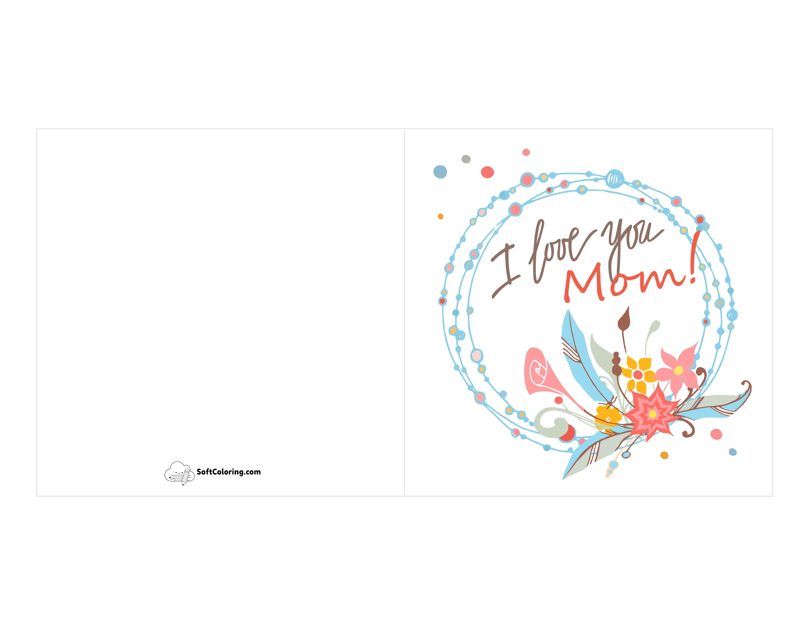 "I Love You Mom!" Flower Wreath Card