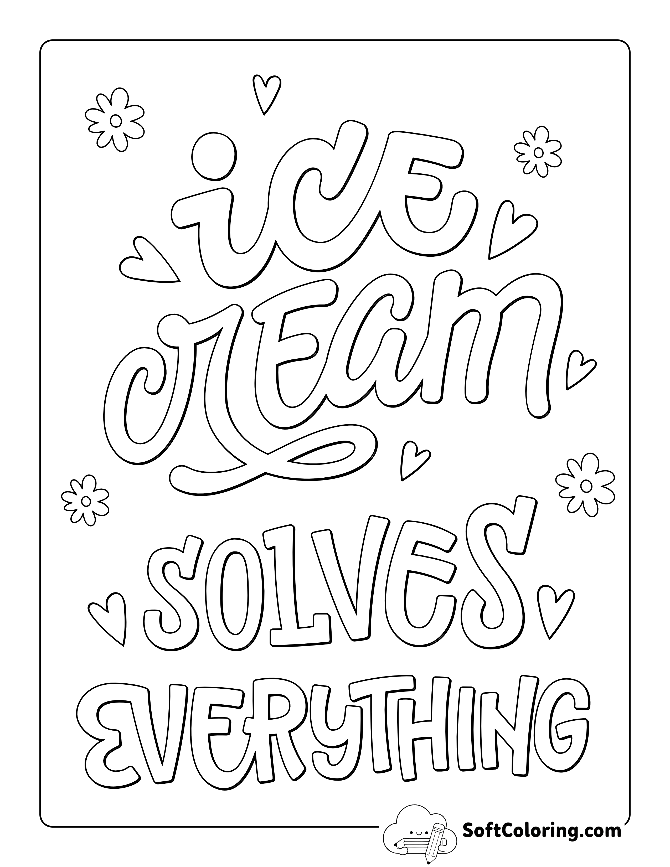 "Ice Cream Solves Everything" Coloring Page