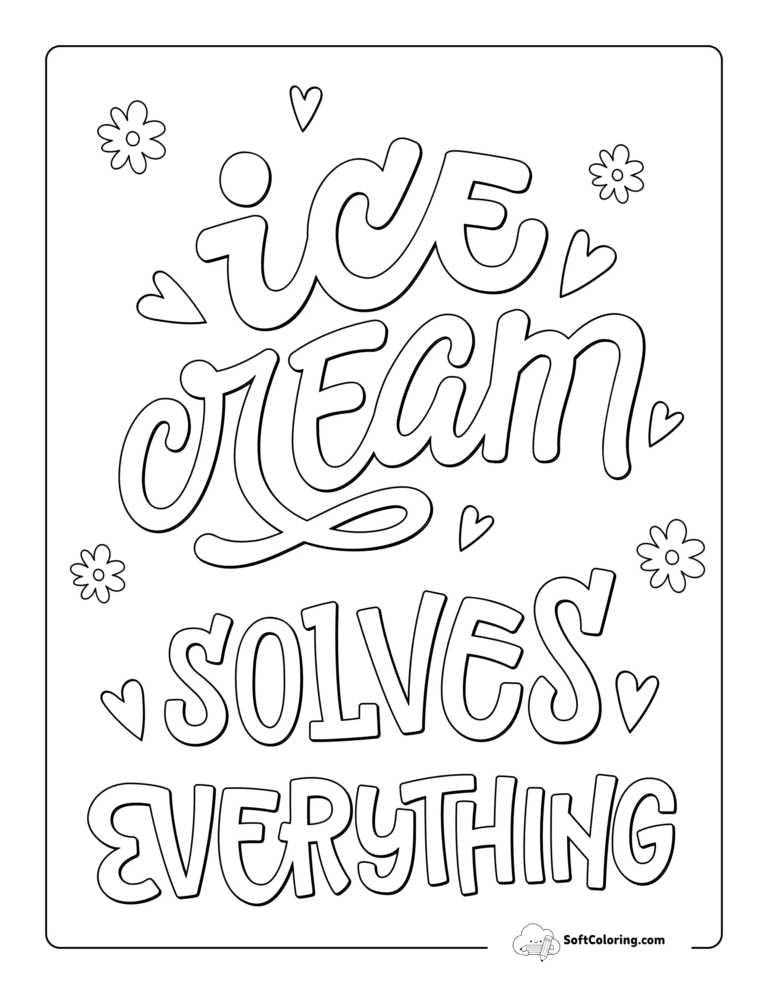 "Ice Cream Solves Everything" Coloring Page