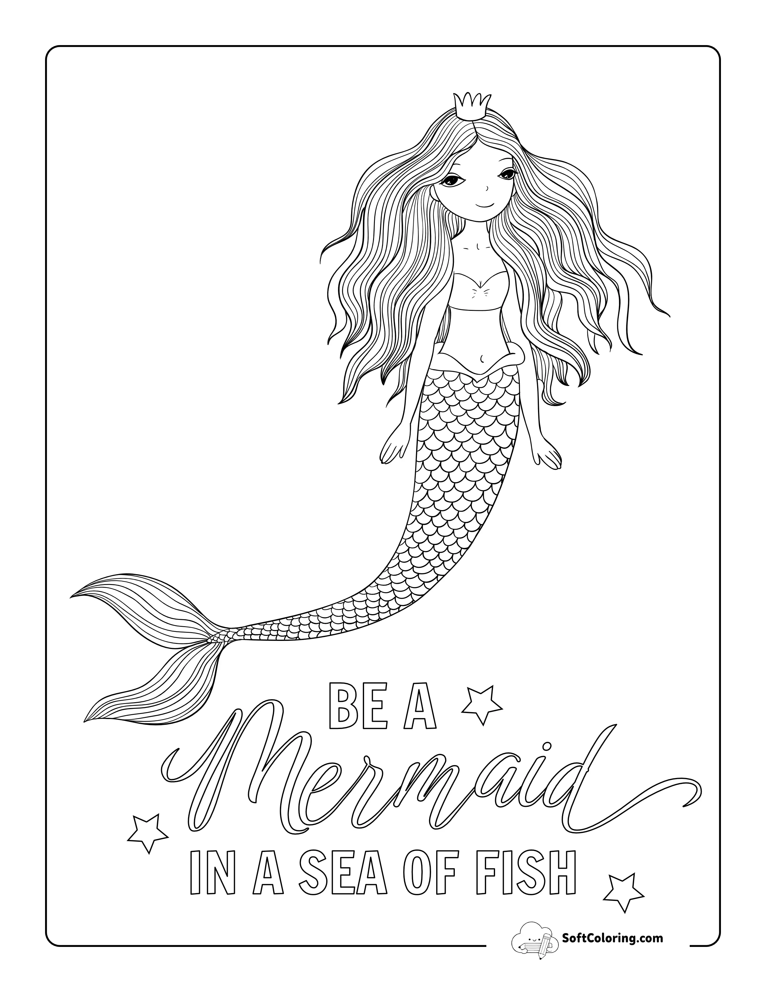 "Be A Mermaid In A Sea Of Fish" Inspirational Coloring Sheet
