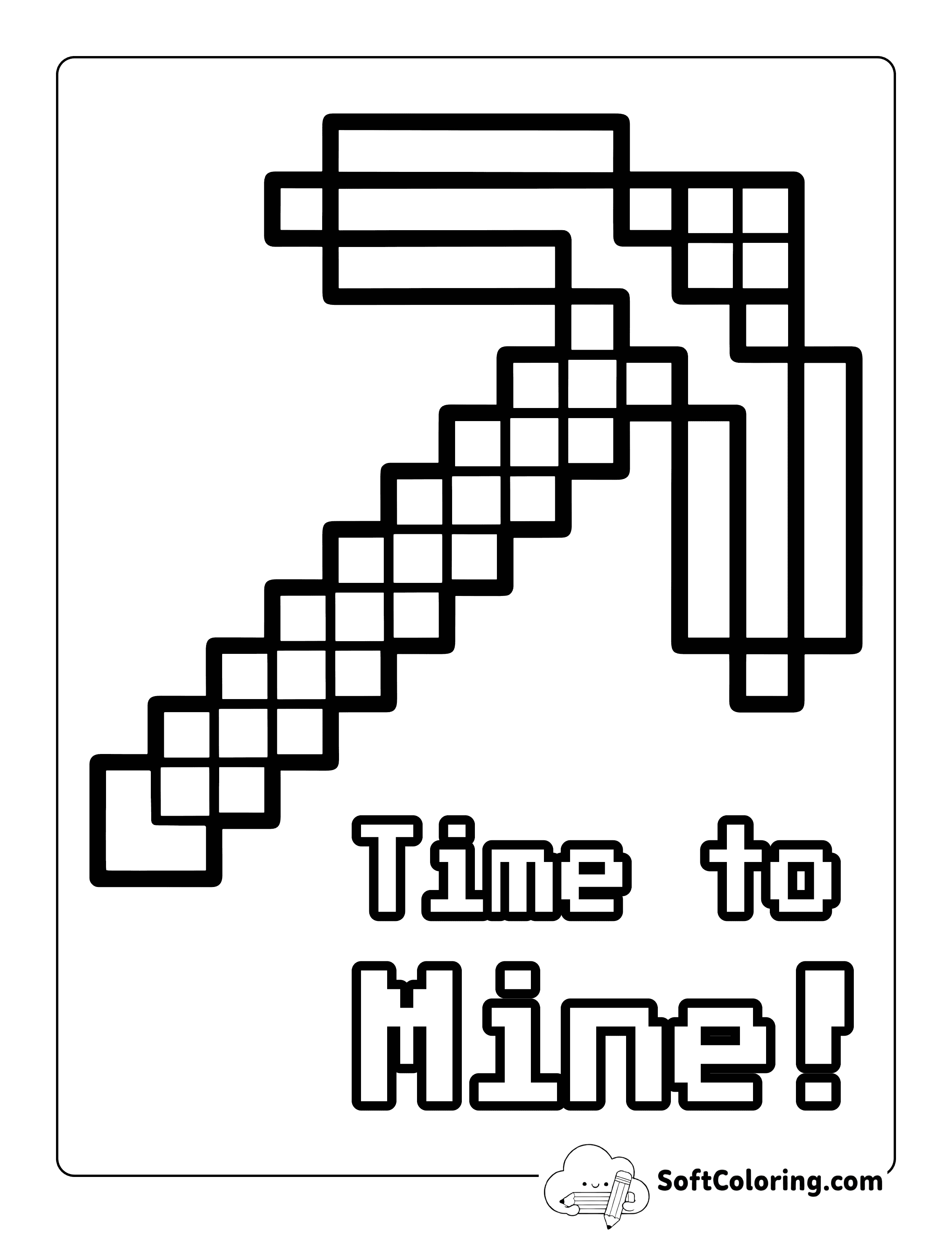 "Time to Mine!" Diamond Pickaxe Minecraft-Inspired Coloring Page