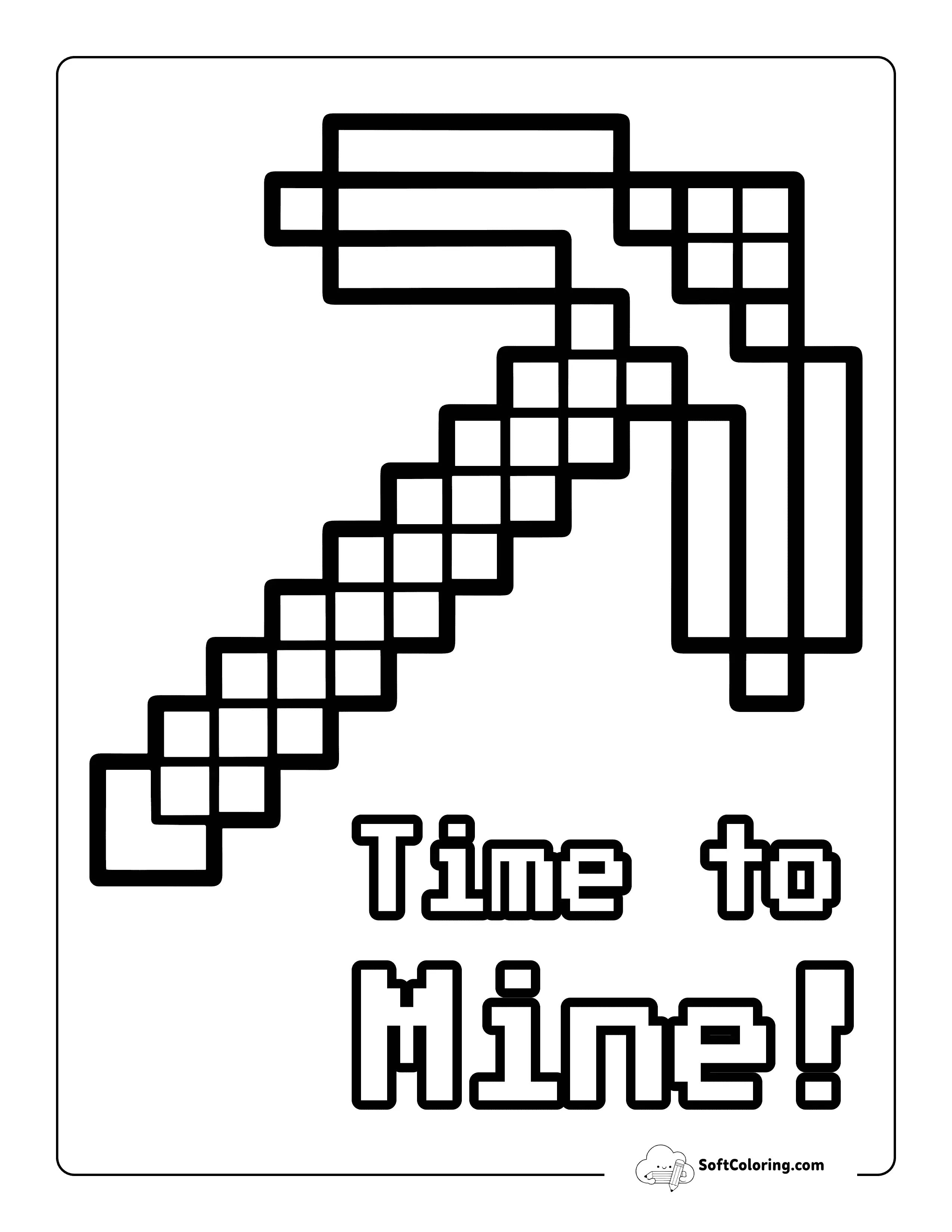 "Time To Mine!" Diamond Pickaxe Minecraft-Inspired Coloring Page