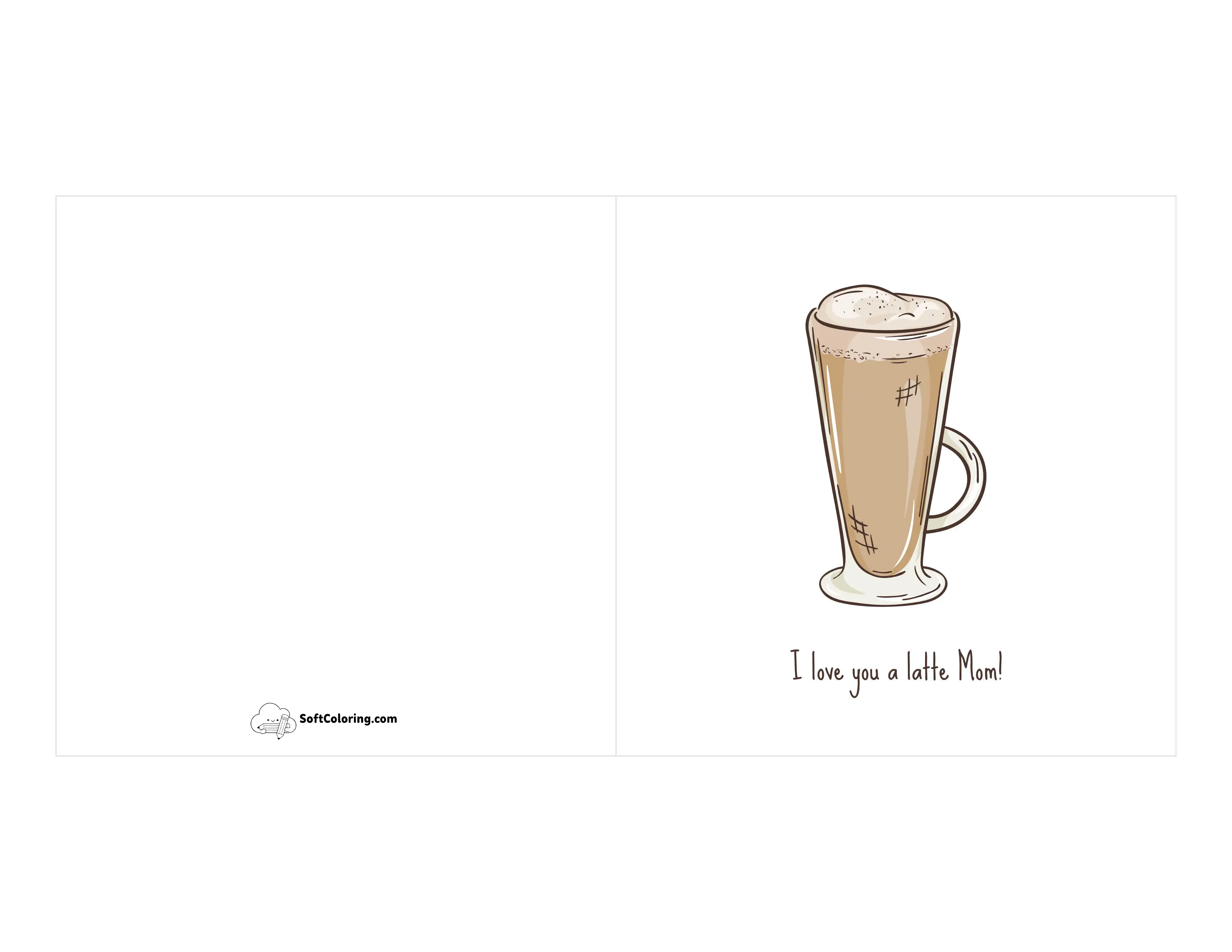 "I Love You A Latte Mom!" Pun Card
