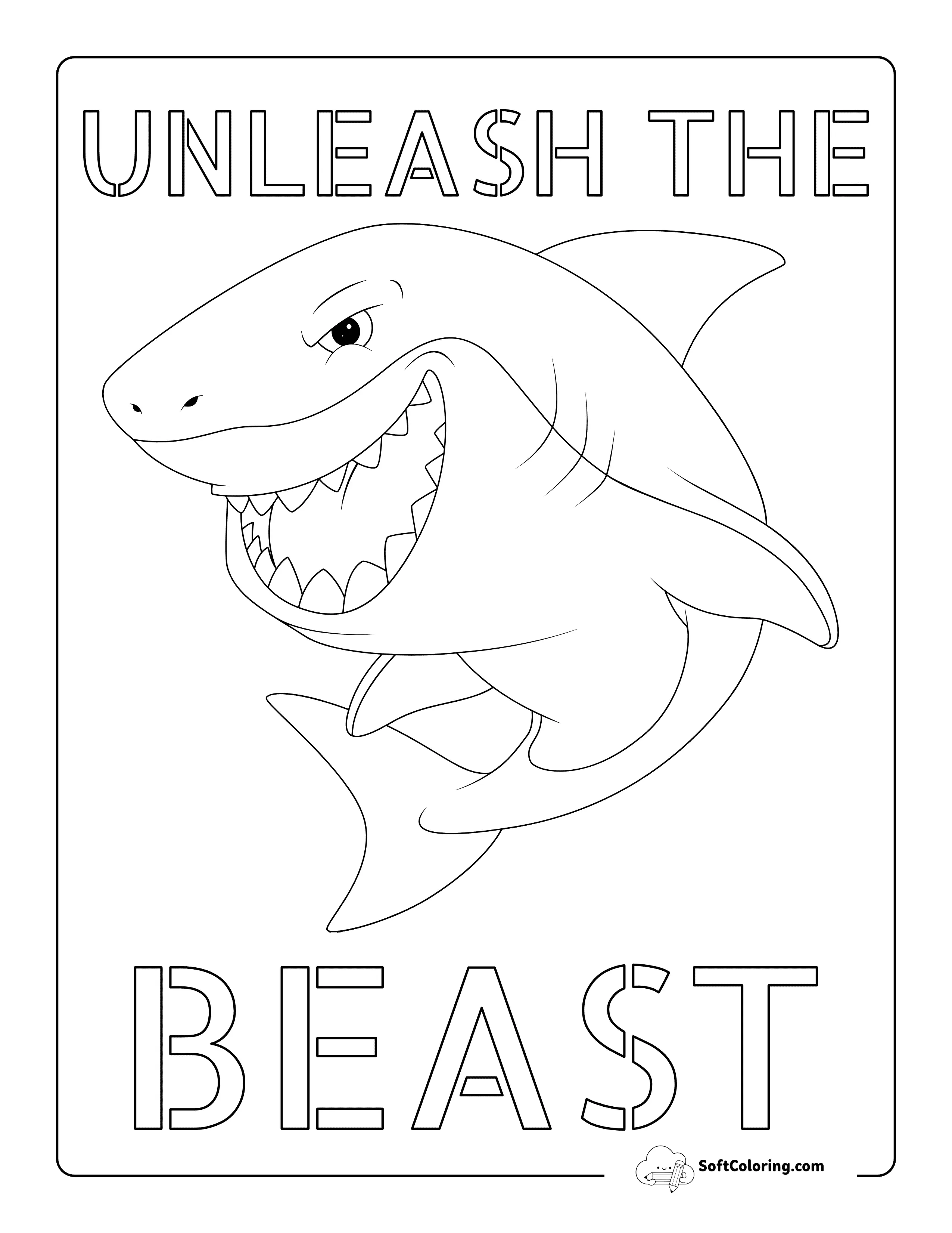 "Unleash The Beast" Shark Coloring Page For Kids