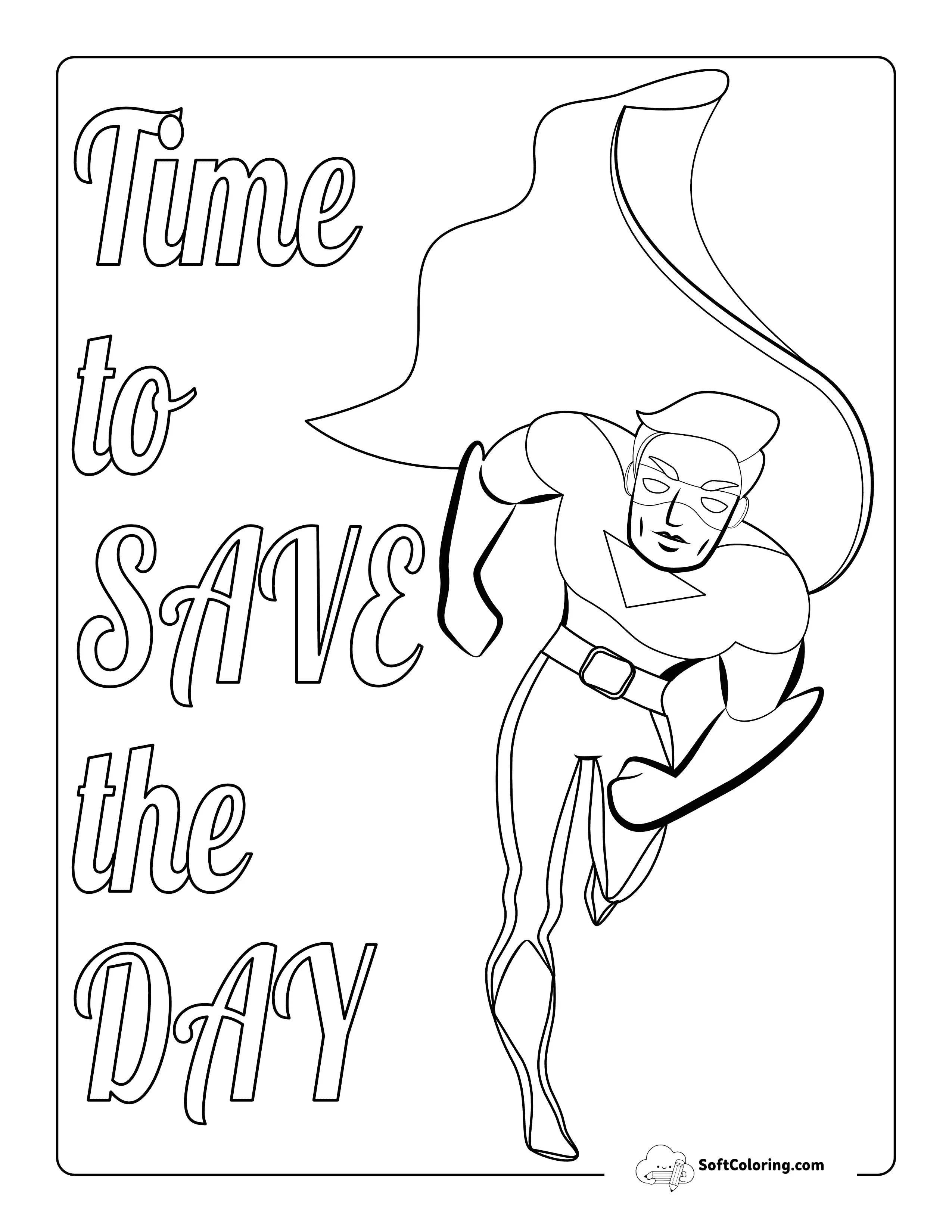 "Time To Save The Day" Running Superhero Coloring Page