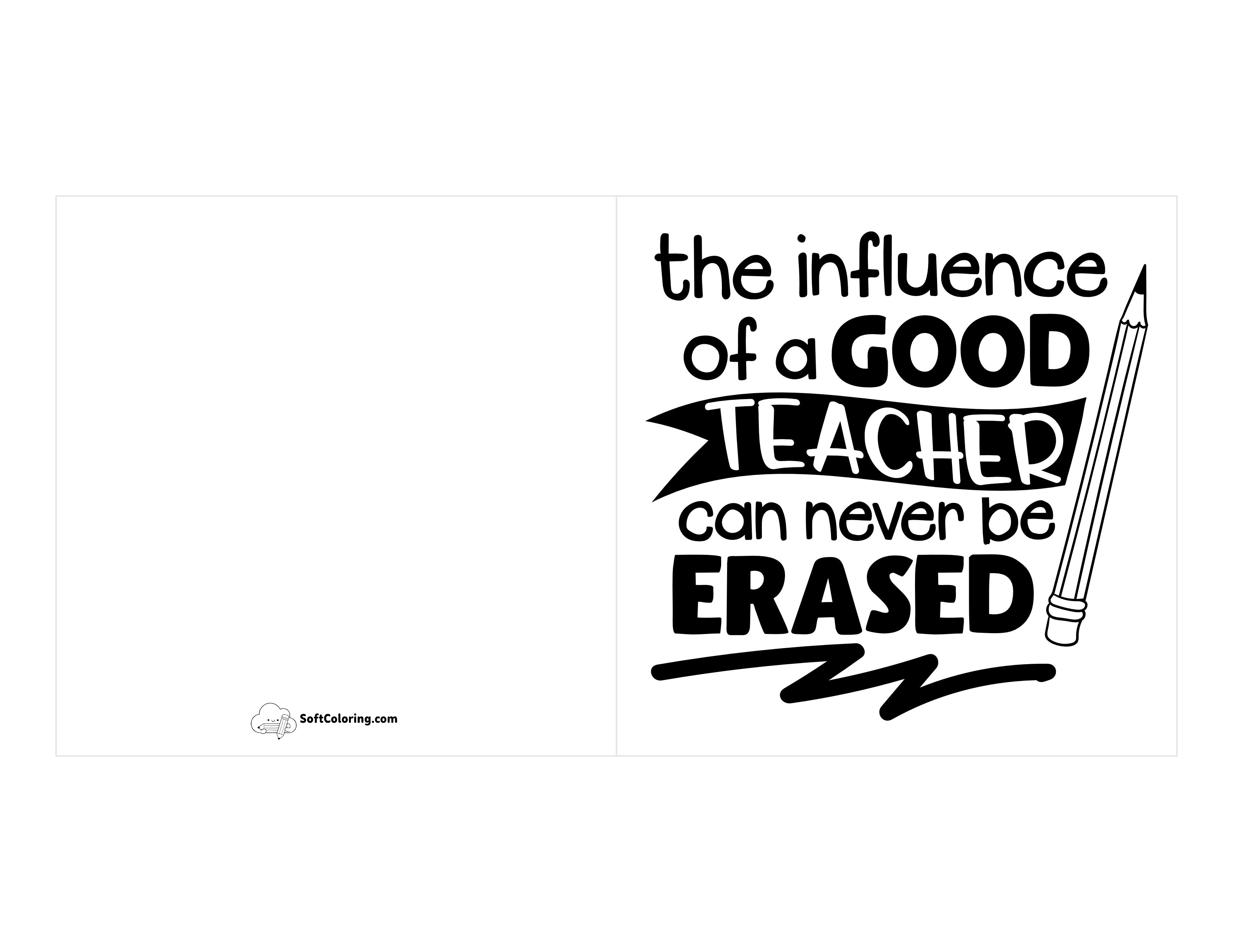 "The Influence Of A Good Teacher Can Never Be Erased" Printable Card