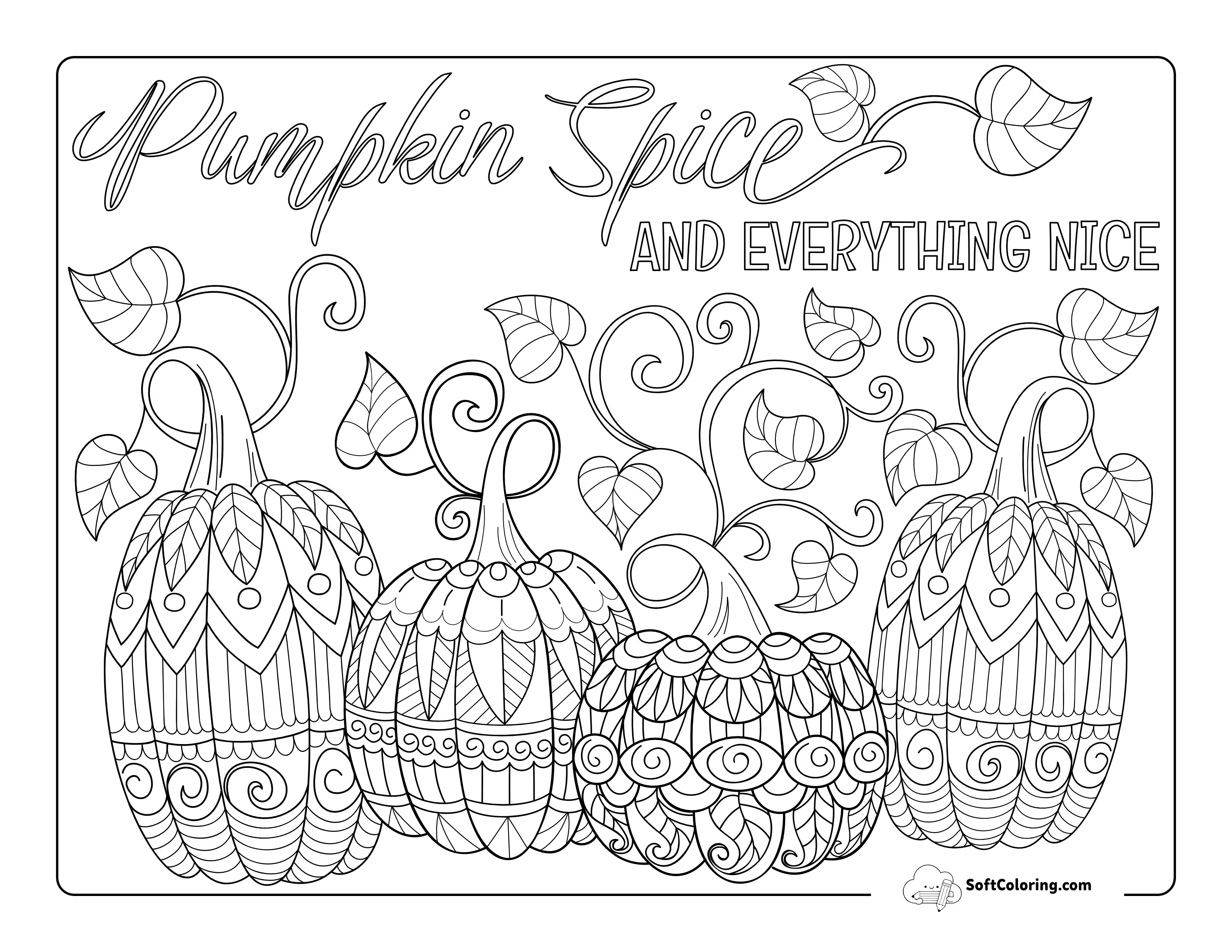 "Pumpkin Spice And Everything Nice" Teens Coloring Sheet