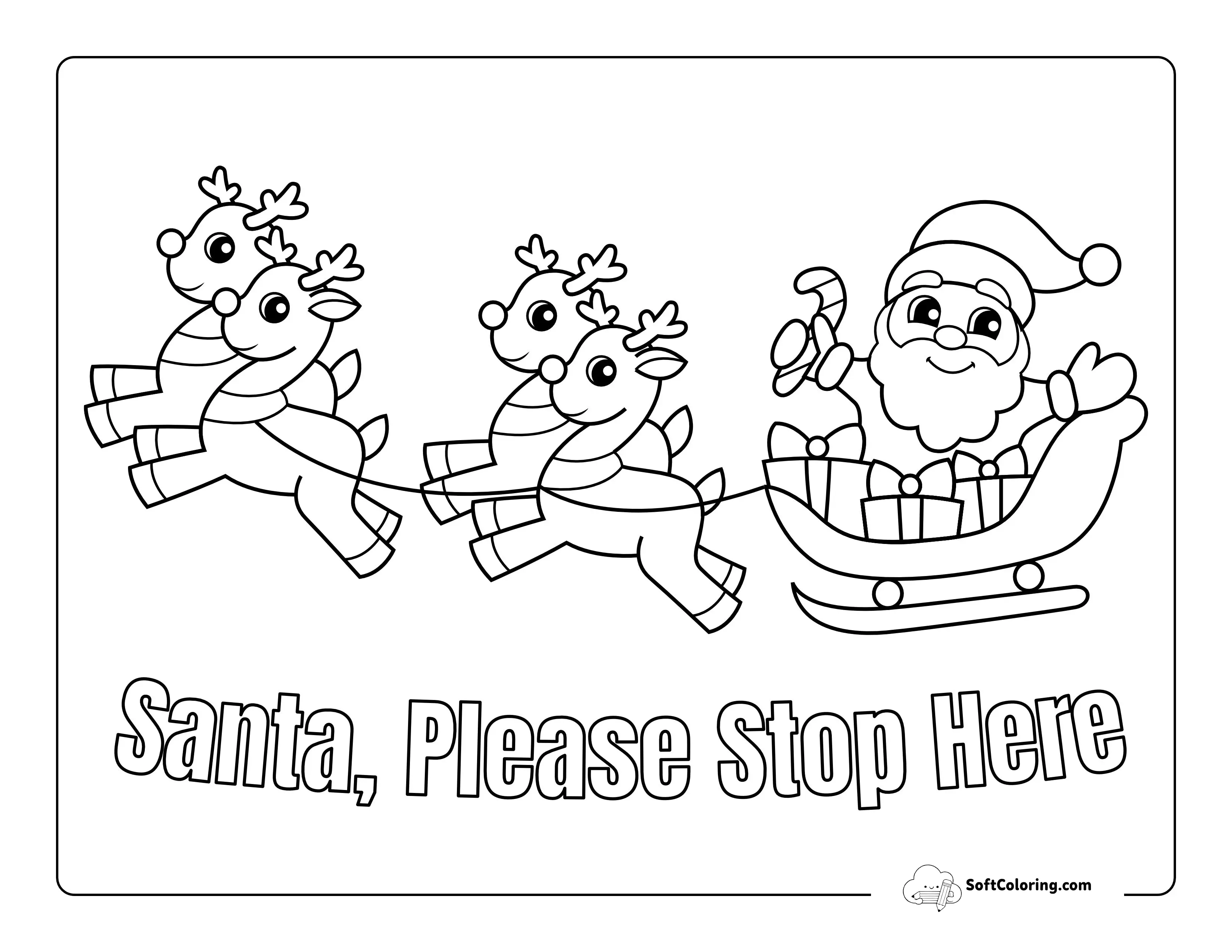 Cute "Santa, Please Stop Here" Coloring Page