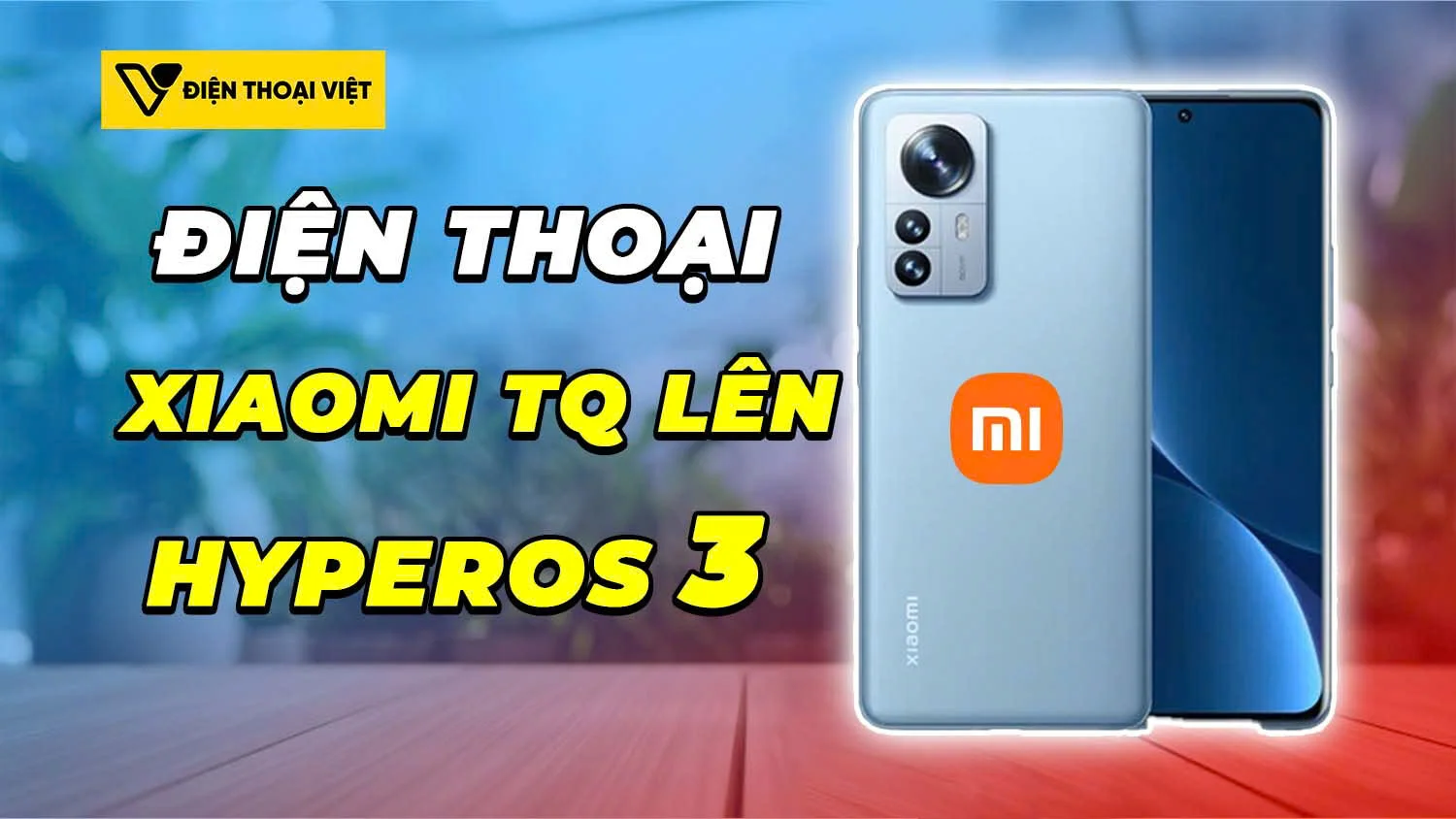 Xiaomi triển khai HyperOS 3 beta cho nhiều dòng điện thoại, tin vui cho người dùng quốc tế