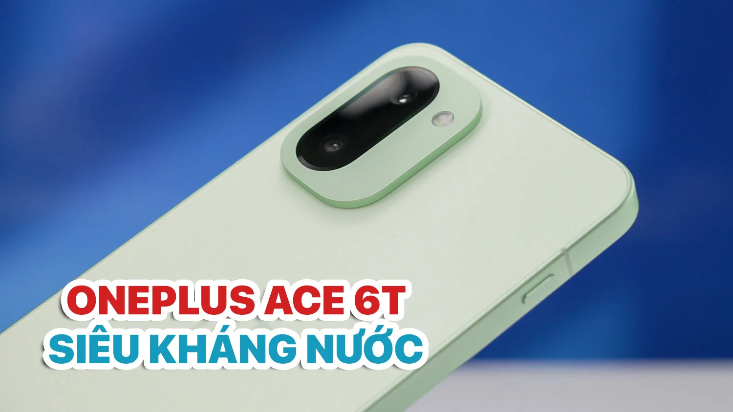 OnePlus Ace 6T sẽ sở hữu chuẩn kháng nước đỉnh cao