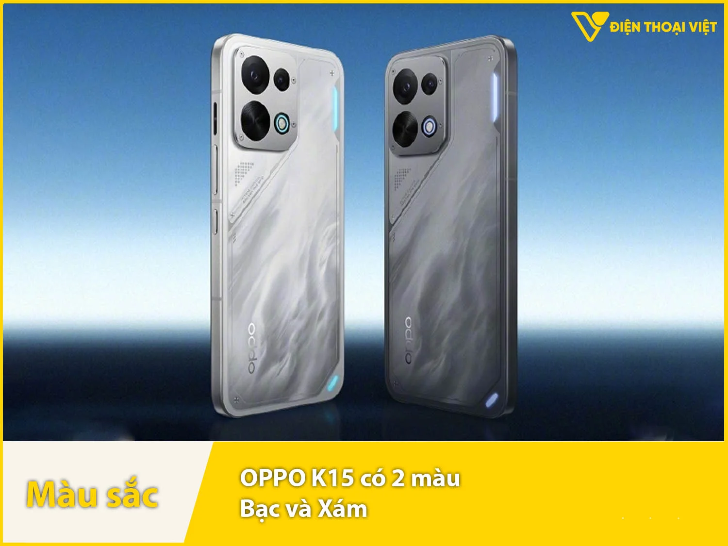 OPPO K15 cung cấp 2 màu sắc: Xám và Bạc