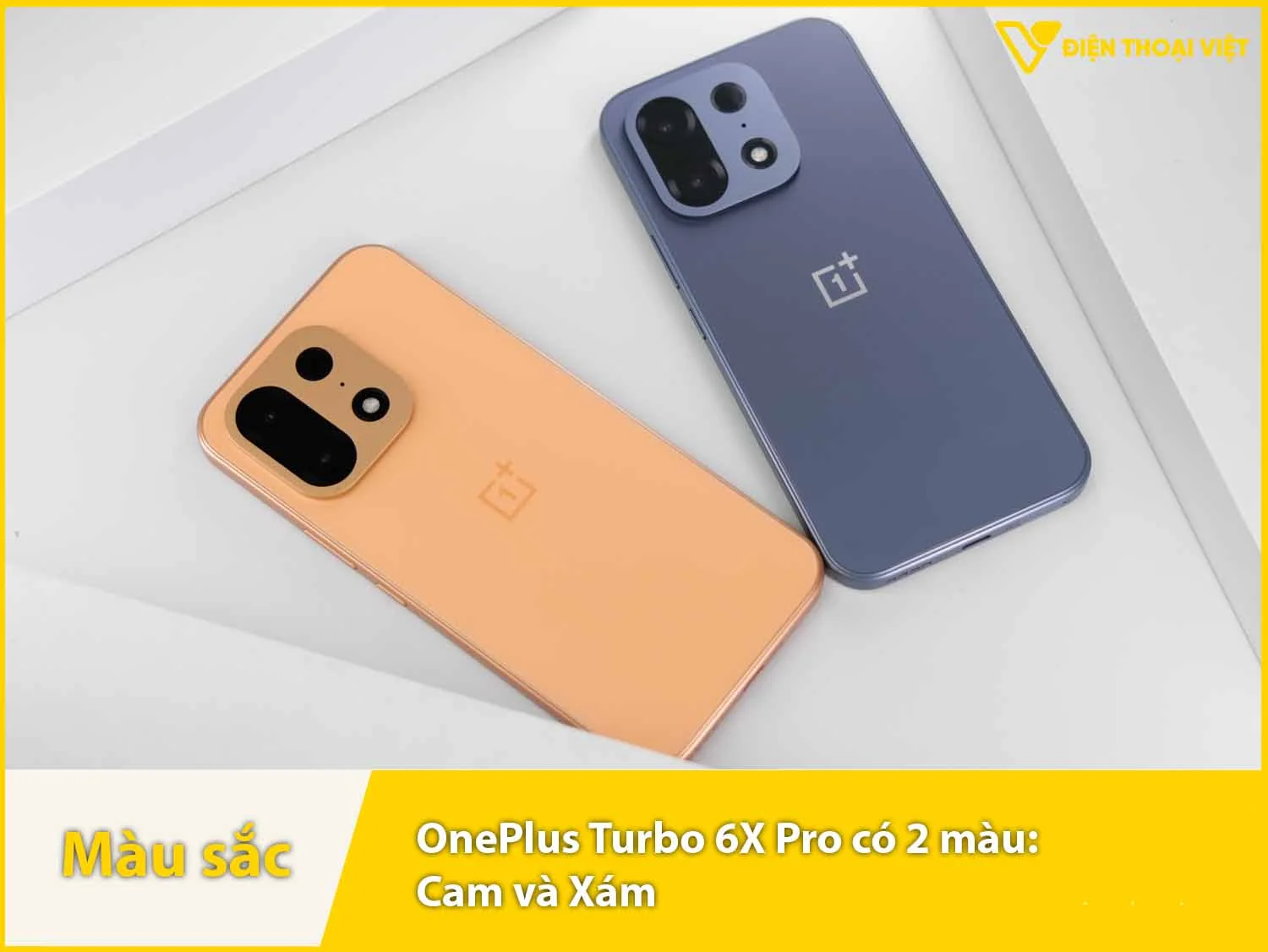 Turbo 6X Pro có 2 màu Xám và Cam
