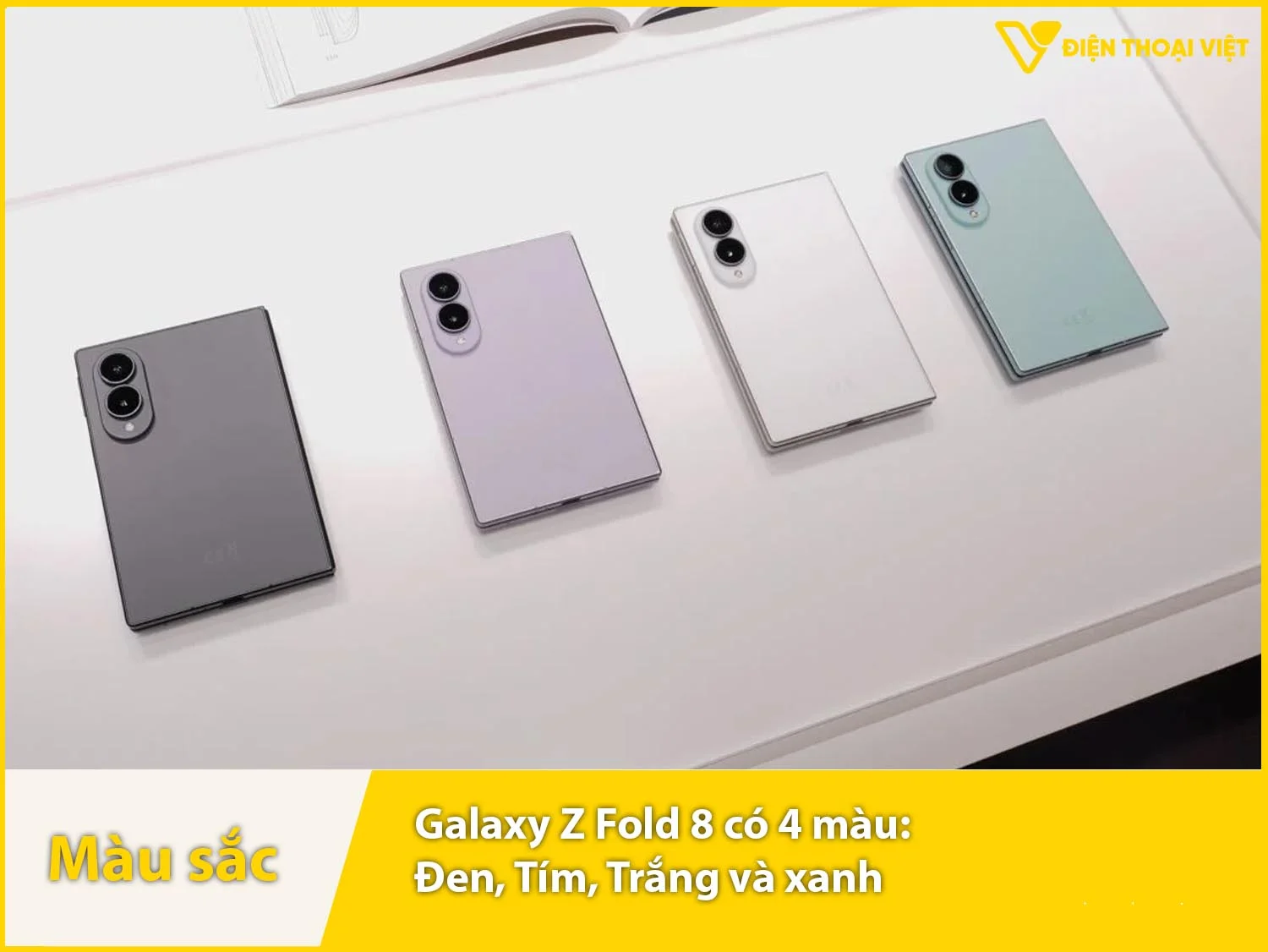 Galaxy Z Fold 8 có bốn tùy chọn màu sắc cao cấp: Tím Lavender, Đen Graphite, Trắng Cream và Xanh Pistachio