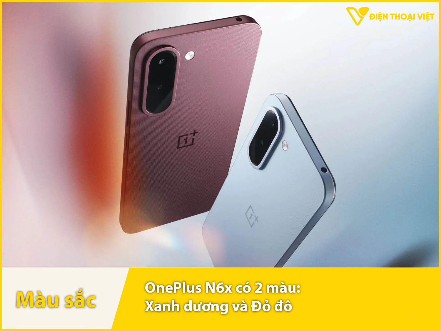 OnePlus N6x có 2 màu Xanh băng và Đỏ đô