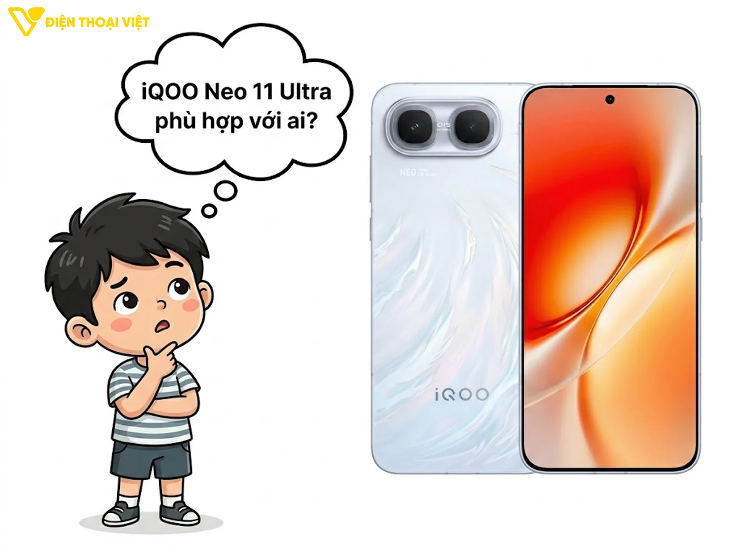 iQOO Neo 11 Ultra phù hợp với ai?