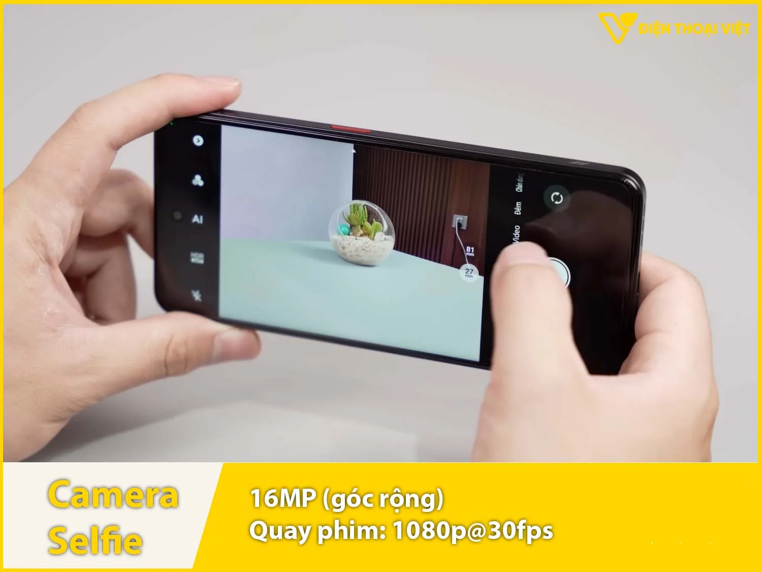 Camera selfie 16MP & quay video 1080p