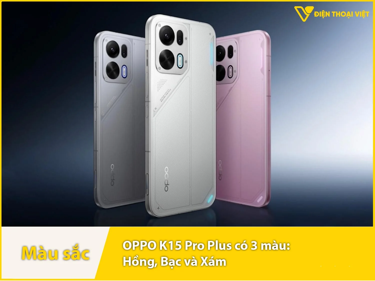 OPPO K15 Pro Plus có 3 tùy chọn màu sắc