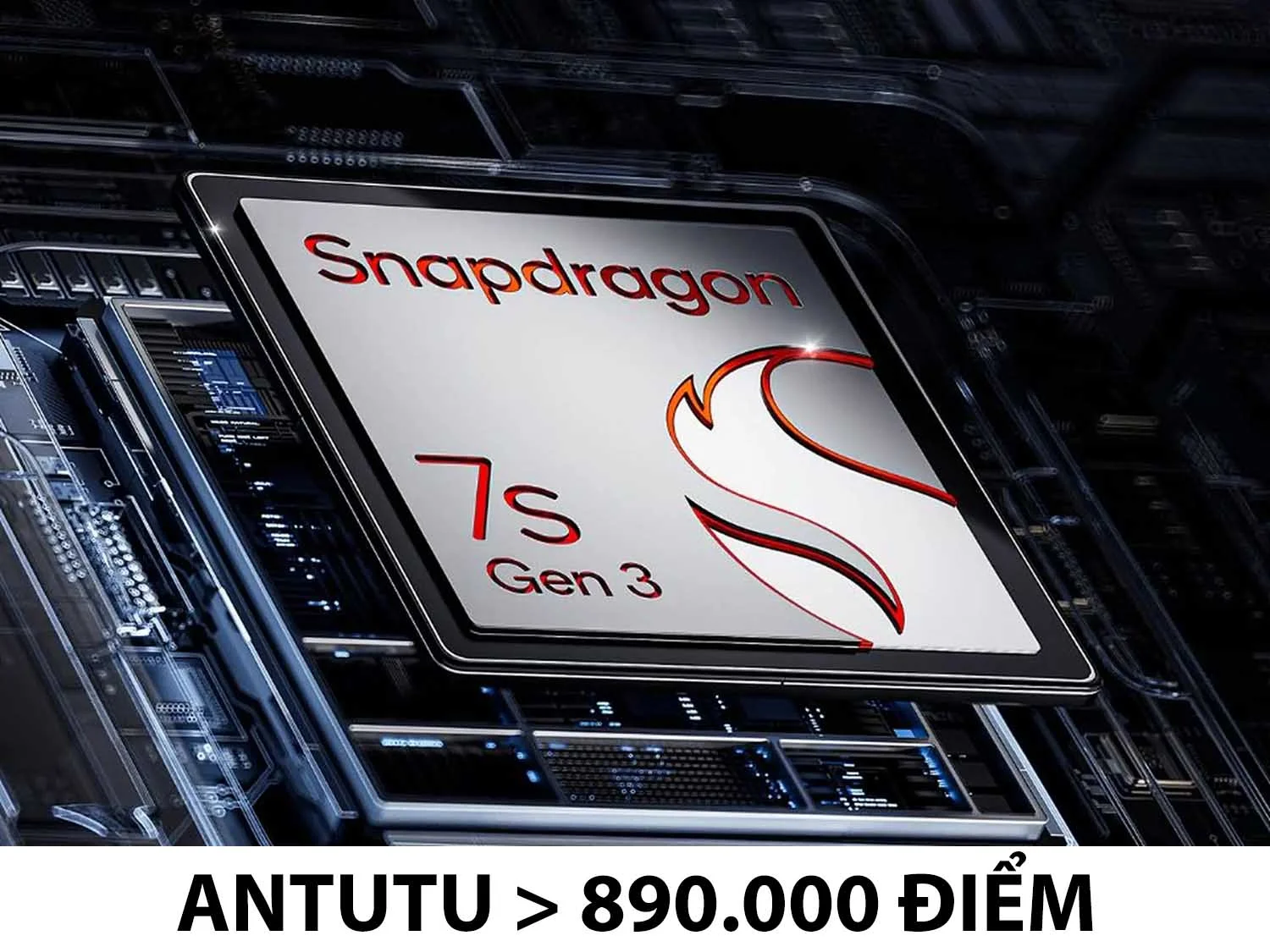 Snapdragon 7s Gen 3 - 890.000 điểm AnTuTu