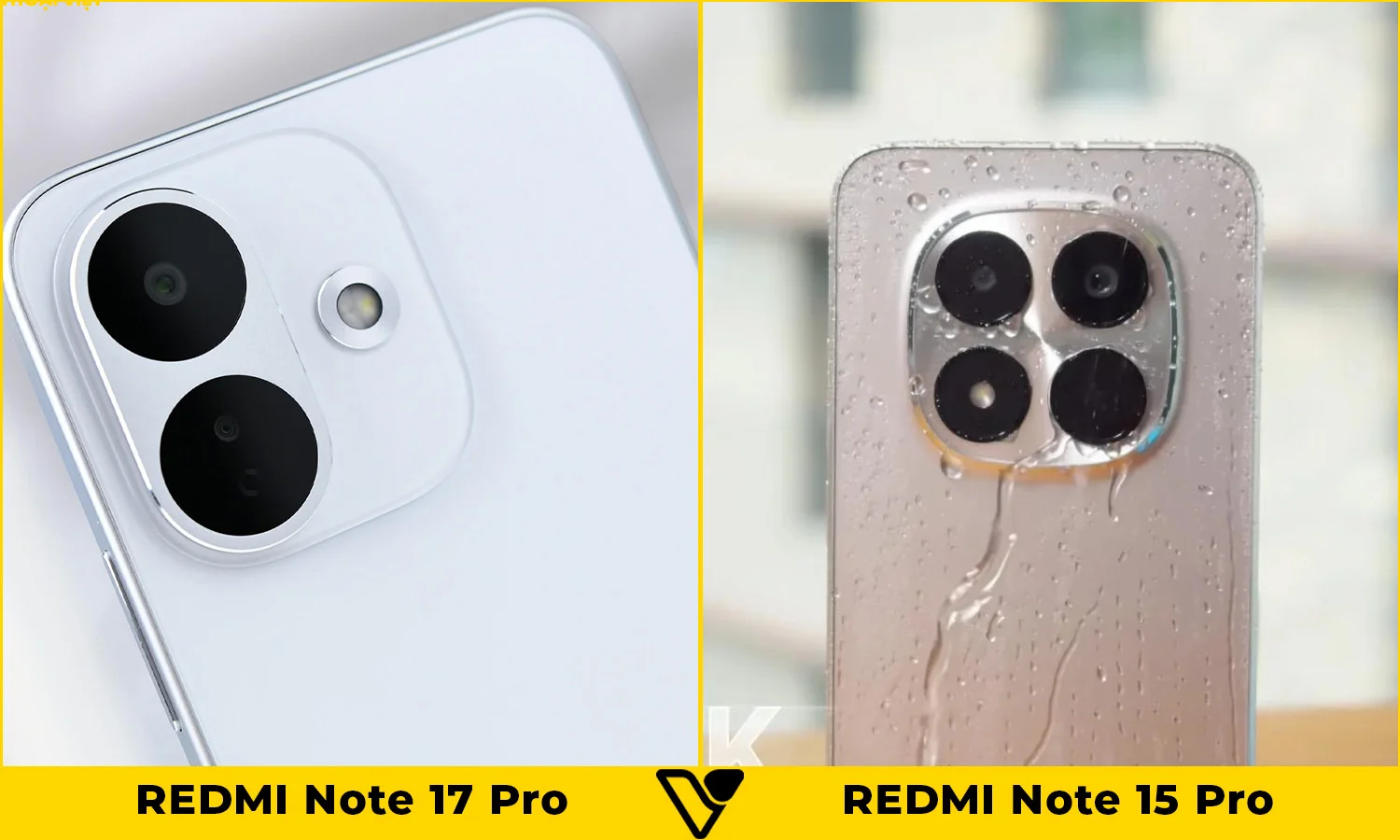 So sánh REDMI Note 17 Pro vs REDMI Note 15 Pro: Camera