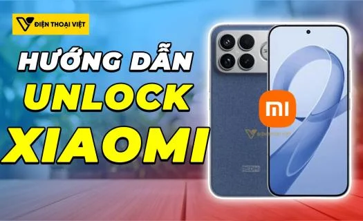 Hướng dẫn cách Unlock Bootloader điện thoại Xiaomi 2026 mới nhất
