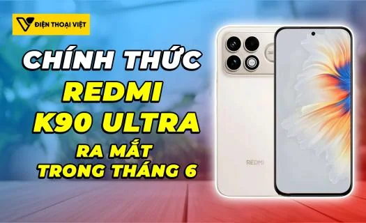 Chính thức: REDMI K90 Ultra ra mắt tháng 6, ngoại hình được công bố