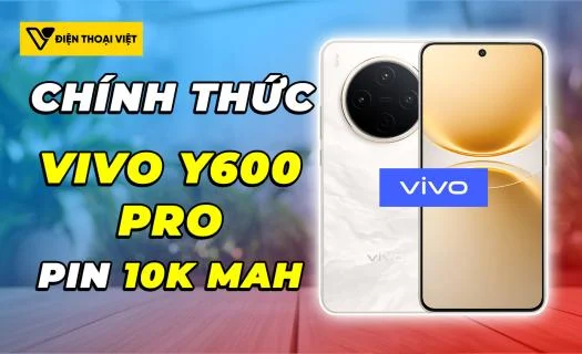 Chính thức: Vivo Y600 Pro sẽ có pin 10000mAh
