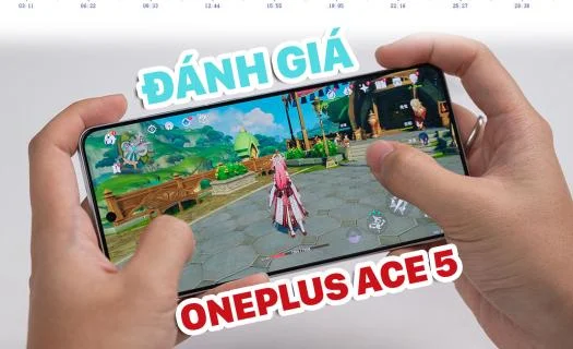 Đánh giá OnePlus Ace 5: Snapdragon 8 Gen 3 - Đạt 2.064.248 điểm AnTuTu