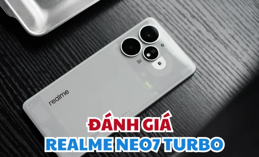 Đánh giá Realme Neo7 Turbo: Chip Dimensity 9400e - Đạt 2.143.770 điểm AnTuTu
